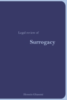 Legal Review of Surrogacy 1947464175 Book Cover