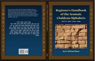 Beginner's Handbook of the Aramaic Chaldean Alphabets 1941464262 Book Cover