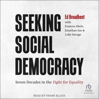Seeking Social Democracy: Seven Decades in the Fight for Equality 1770417389 Book Cover