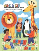 ABC & 123 Fun: A Complete Learning Adventure for Kids Ages 4-8: Colourful Alphabets with Rhymes, Counting Numbers, and Animal Drawing Activities – 102 Pages of Fun and Learning B0FS91NSDW Book Cover