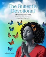 The Butterfly Devotional: A Transformational Guide B0FD36NNPS Book Cover