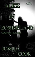 AiZ: Alice in Zombieland (Complete Saga) 146990330X Book Cover