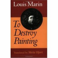 To Destroy Painting 0226505359 Book Cover