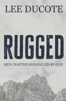 Rugged 1737791153 Book Cover