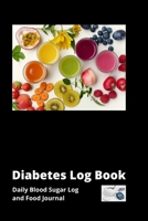 Diabetes Log Book: Daily blood sugar log And Food journal. A daily glucose monitoring log and meal tracker for diabetics, 6x9 inch, easy to carry 1710301961 Book Cover