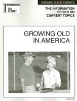 Growing Old inAmerica 1414407572 Book Cover