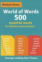 World of Words 500: Essential Words for Effective Communication 0975099892 Book Cover