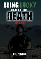 Being Lucky Can Be the Death of You 1468552031 Book Cover