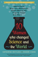 10 Women Who Changed Science and the World 1635766109 Book Cover