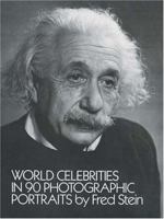 World Celebrities in 90 Photographic Portraits 0486258432 Book Cover