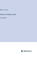 Poems of Sidney Lanier.: in large print 3387000529 Book Cover