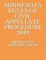 Minnesota Rules of Civil Appellate Procedure 2019 1693194147 Book Cover