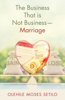 The Business That is Not Business-Marriage B0FJ2S3TLL Book Cover