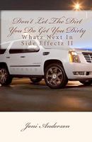 Don't Let the Dirt You Do Get You Dirty 1452835381 Book Cover
