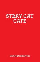 Stray Cat Cafe 1925590623 Book Cover