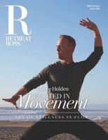 RetreatBoss Magazine: Winter 2025 - Issue 004: Lee Holden : Rooted in Movement - Art of Stillness and Flow B0G4GH5LHW Book Cover