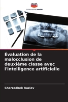 Évaluation de la malocclusion de deuxième classe avec l'intelligence artificielle (French Edition) 620869681X Book Cover