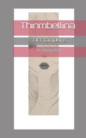 Thinmbellina Begins: A fairy-tale B085DSCP4L Book Cover