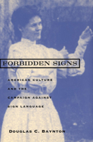 Forbidden Signs: American Culture and the Campaign against Sign Language 0226039641 Book Cover