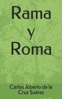 Rama y Roma 1711167398 Book Cover