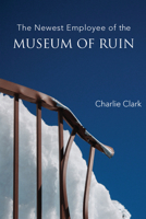 The Newest Employee of the Museum of Ruin 1945588527 Book Cover