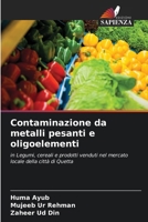 Contaminazione da metalli pesanti e oligoelementi (Italian Edition) 620823154X Book Cover