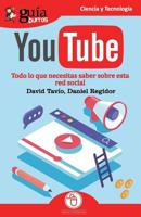 Gu�aBurros YouTube: Todo lo que necesitas saber de esta red social 8417681191 Book Cover