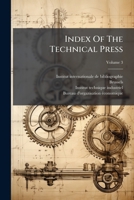 Index of the Technical Press, Volume 3 1273788052 Book Cover