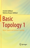 Basic Topology 1: Metric Spaces and General Topology 9811665117 Book Cover