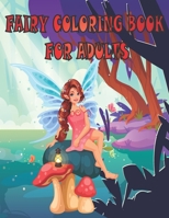 FAIRY COLORING BOOK FOR ADULTS: adult coloring book fairies with a great background B092H9V1CC Book Cover