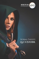 La Custode 1090273983 Book Cover
