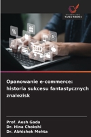 Opanowanie e-commerce: historia sukcesu fantastycznych znalezisk (Polish Edition) 6200740267 Book Cover