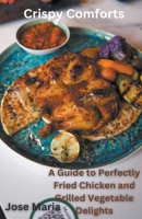 Crispy Comforts B0CRYHV6SS Book Cover