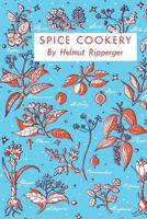 Spice Cookery 161646450X Book Cover