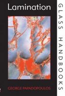 Lamination (Glass Handbooks) 0713661631 Book Cover
