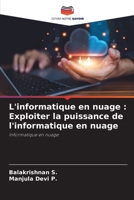 L'informatique en nuage: Exploiter la puissance de l'informatique en nuage 6207281675 Book Cover