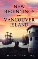 New Beginnings on Vancouver Island 1913719383 Book Cover