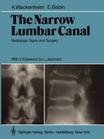 The narrow lumbar canal: Radiologic signs and surgery 364267349X Book Cover