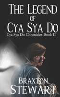 Legend of Cya Sya Do (Cya Sya Do Chronicles #1) 1981113487 Book Cover