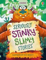 Seriously Stinky Slimy Stories 180531713X Book Cover