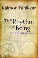 The Rhythm of Being: The Unbroken Trinity the Gifford Lectures, 1988/1989 - University of Edinburgh 1570758557 Book Cover