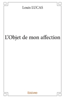 L'Objet de mon affection (French Edition) 2414031379 Book Cover