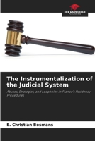 The Instrumentalization of the Judicial System 6630214064 Book Cover