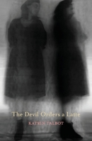 The Devil Orders a Latte 1594981477 Book Cover