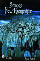 Strange New Hampshire 0764334751 Book Cover