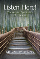 Listen Here!: The Art and Spirituality of Listening 0809149214 Book Cover