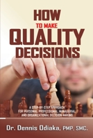 How To Make Quality Decisions 1678003050 Book Cover
