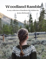 Woodland Ramble 0578957000 Book Cover