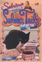Cat by the Tail (Sabrina, the Teenage Witch) 0671023837 Book Cover