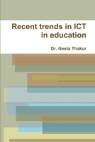 Recent trends in ICT in education 1329172817 Book Cover